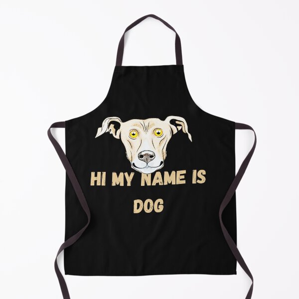 Item preview, Hi My Name Is Dog designed and sold by gjen53.