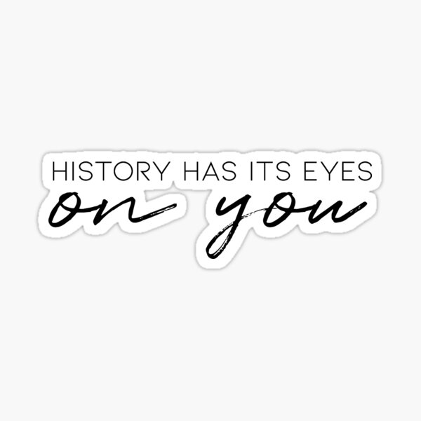 Sale > history has its eyes on you hamilton lyrics > in stock