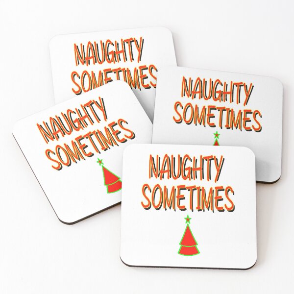 Item preview, Naughty is the New Nice, Naughty Sometimes designed and sold by EdwardMonet.
