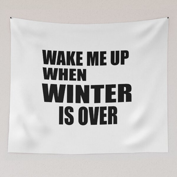 Item preview, Wake Me Up When Winter Is Over Graphic Tee Women T-shirt Tumblr Clothing Hipster Shirts Screen Print Funny T Shirts for Teens Teenager Gift for her designed and sold by Noui Barka.