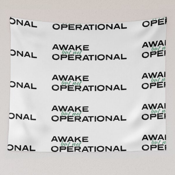 Item preview, Awake But Not Operational designed and sold by opalime.