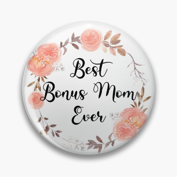Item preview, Best Bonus Mom Ever for Stepmother Step Mom designed and sold by BlossomSky.