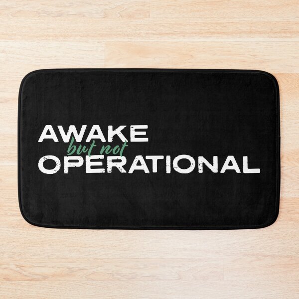 Item preview, Awake But Not Operational designed and sold by opalime.