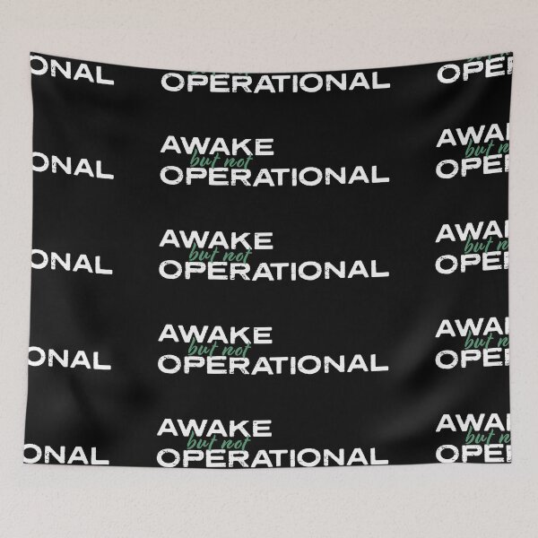 Item preview, Awake But Not Operational designed and sold by opalime.
