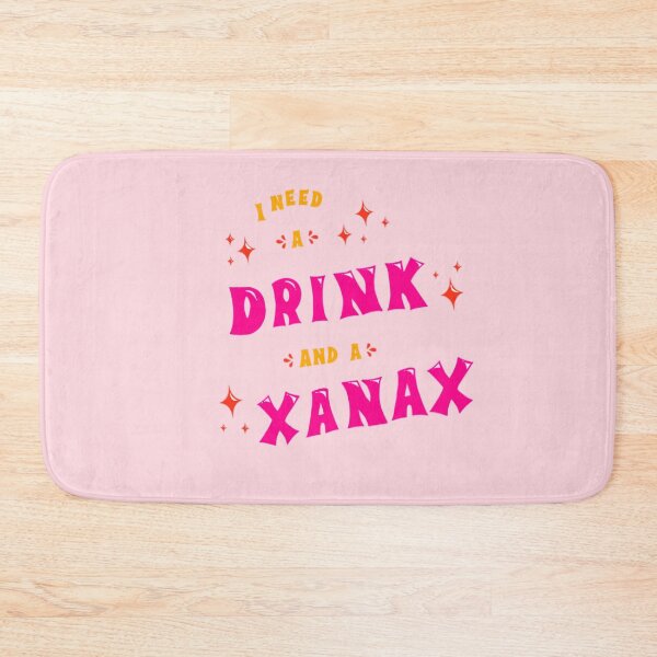Item preview, Drink and a Xanax  designed and sold by KellyOh.