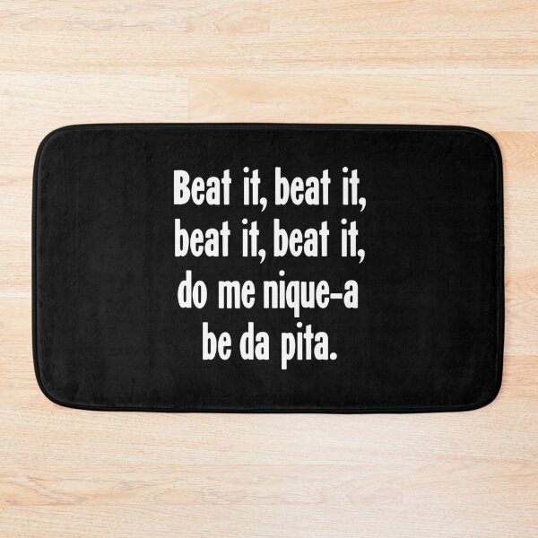 Item preview, Beat It, Beat It, Beat It, Beat It, Do Me Nique-A Be Da Pita. designed and sold by Good-Looking Corpse.
