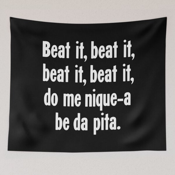 Item preview, Beat It, Beat It, Beat It, Beat It, Do Me Nique-A Be Da Pita. designed and sold by Good-Looking Corpse.