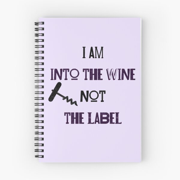 Item preview, "I Am Into The Wine Not The Label" - David Rose, Schitt's Creek designed and sold by Threethreethree.