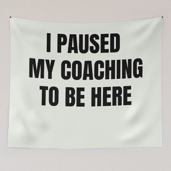 Item preview, I Paused My Coaching To Be Here designed and sold by QuotesDogma.