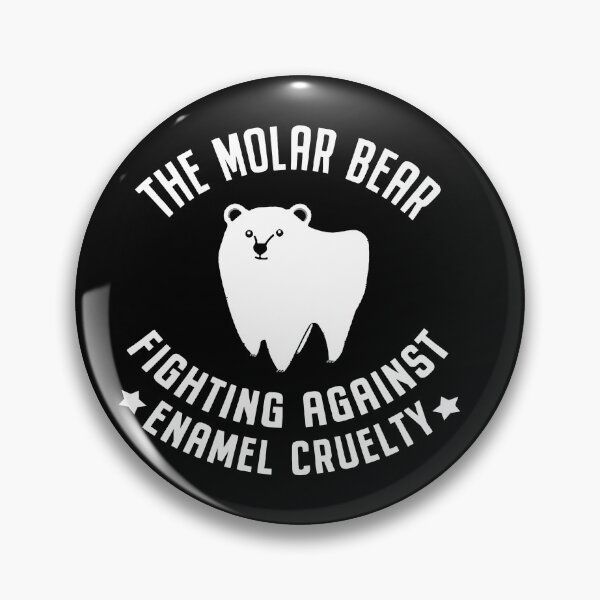 Item preview, Molar Bear Fighting Against Enamel Cruelty designed and sold by FuntasticDez.