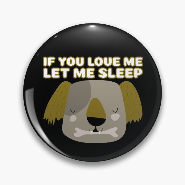 Item preview, If You Love Me Let Me Sleep Sleeping Koala designed and sold by jacks-tees.