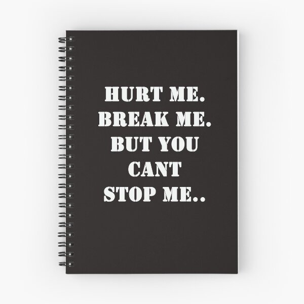 Item preview, Hurt me, Break me, but You Can't Stop me designed and sold by mkvisualstore.