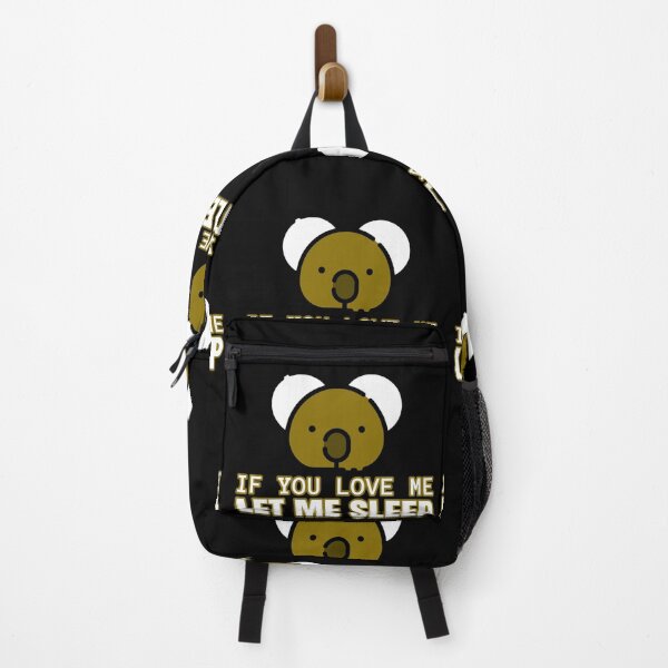 Item preview, If You Love Me Let Me Sleep Funny Koala designed and sold by jacks-tees.