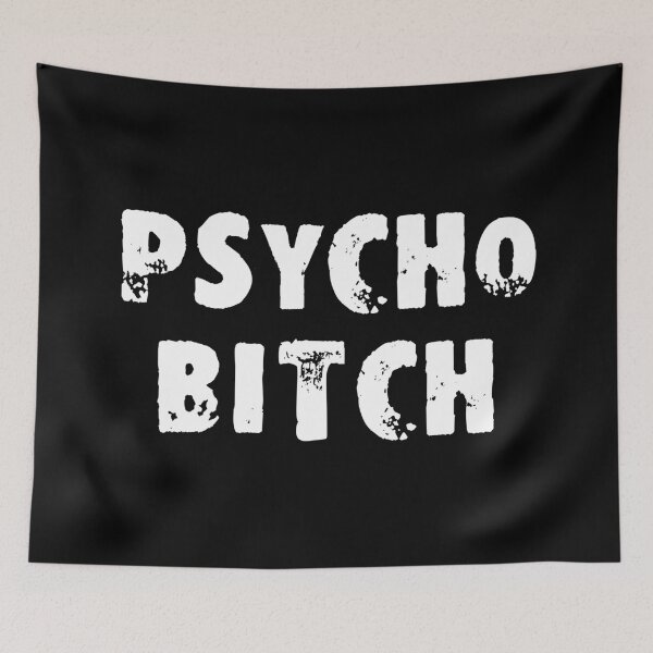 Item preview, Psycho Bitch designed and sold by Good-Looking Corpse.