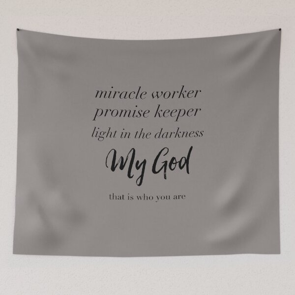 Item preview, Miracle worker, Promise Keeper, light in the darkness, My God that is who you are. designed and sold by Rcasadesign.
