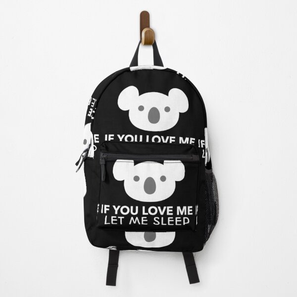 Item preview, If You Love Me Let Me Sleep Koala Joke designed and sold by jacks-tees.