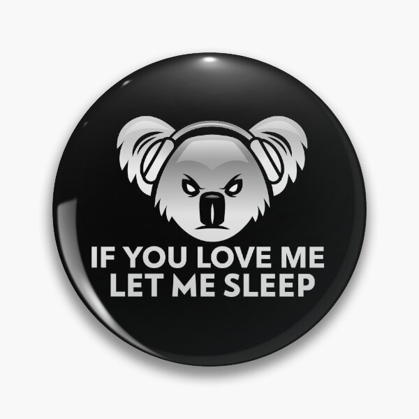 Item preview, If You Love Me Let Me Sleep Joke designed and sold by jacks-tees.