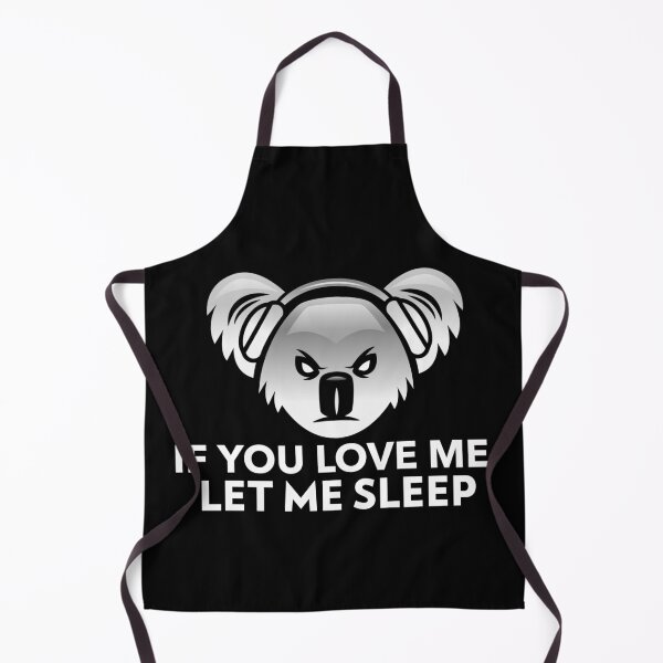 Item preview, If You Love Me Let Me Sleep Joke designed and sold by jacks-tees.