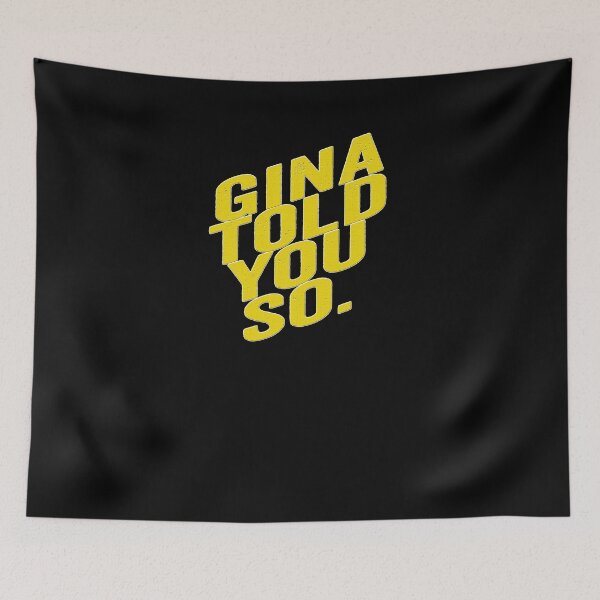 Item preview, Gina Told You So designed and sold by nouvinamed.