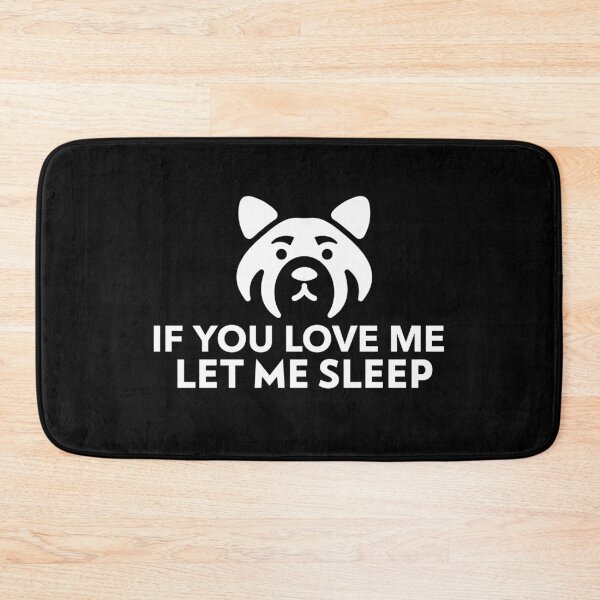 Item preview, If You Love Me Let Me Sleep Joke  designed and sold by jacks-tees.