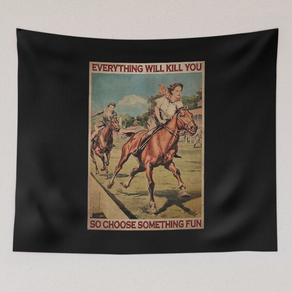 Item preview, Cowgirls Horse Racing Everything Will Kill You So Choose Something Fun  designed and sold by hippololocc.