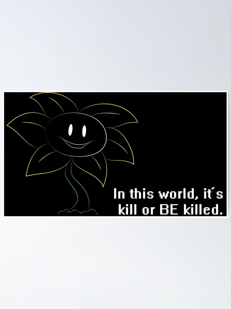 Flowey Pixel Art: It's Kill Or Be Killed