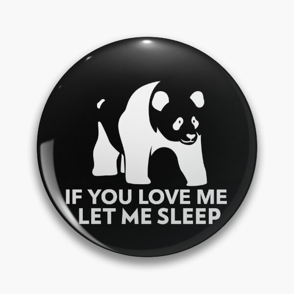 Item preview, If You Love Me Let Me Sleep Joke  designed and sold by jacks-tees.