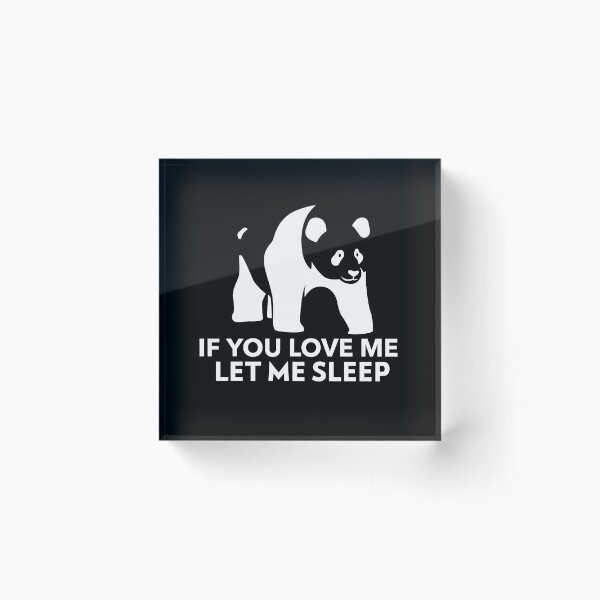 Item preview, If You Love Me Let Me Sleep Joke  designed and sold by jacks-tees.