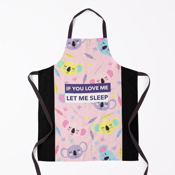 Item preview, If You Love Me Let Me Sleep Cute Koala Pattern designed and sold by jacks-tees.