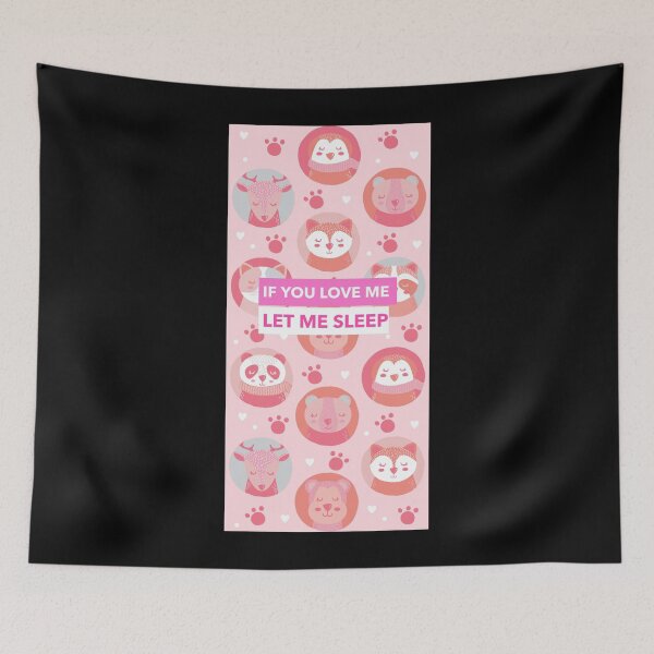 Item preview, If You Love Me Let Me Sleep Cute Animals Pattern designed and sold by jacks-tees.