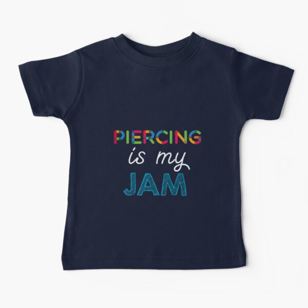 Piercing Baby T Shirts Redbubble