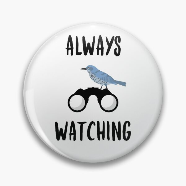 Item preview, Always Watching, Bird Watching, Cartoon Bird, Binoculars designed and sold by JoshShafley.