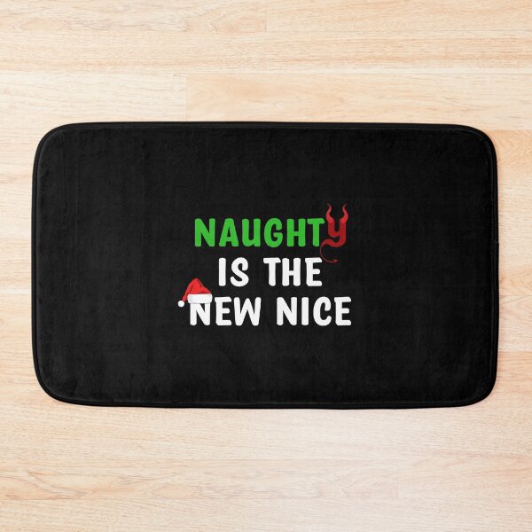 Item preview, Naughty is the new nice designed and sold by Th3 Merch.