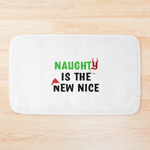 Item preview, Naughty is the new nice designed and sold by Th3 Merch.