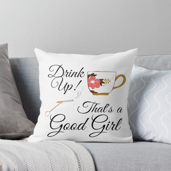Item preview, Zelda Spellman Quote: "Drink up! That's a Good Girl." designed and sold by SingofSolace.
