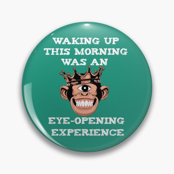 Item preview, An eye-opening experience pun designed and sold by ChezNoz.