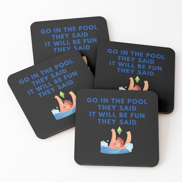 Item preview, Go in the Pool They Said, It Will Be Fun They Said designed and sold by Paradox Gifts.