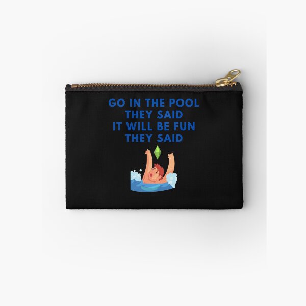 Item preview, Go in the Pool They Said, It Will Be Fun They Said designed and sold by Paradox Gifts.