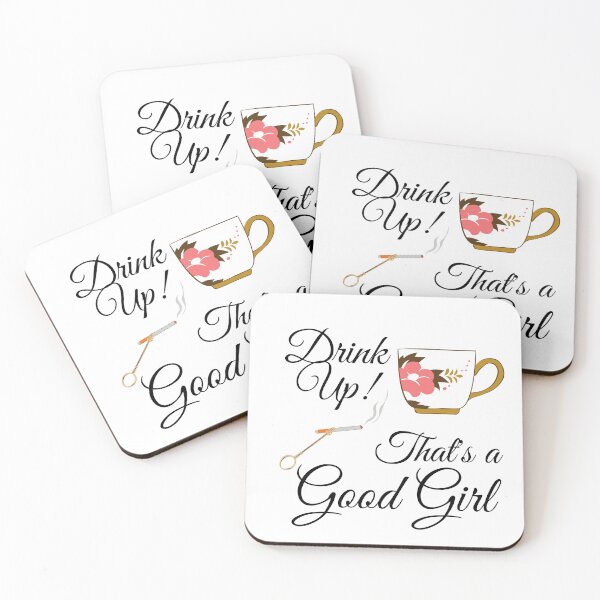 Item preview, Zelda Spellman Quote: "Drink up! That's a Good Girl." designed and sold by SingofSolace.