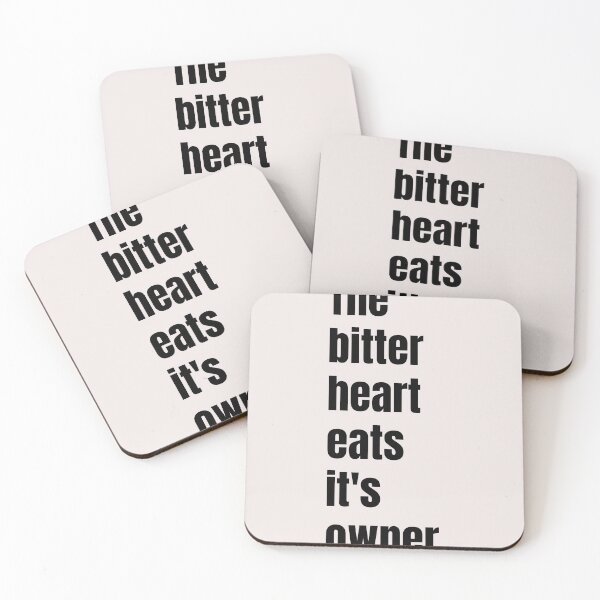 Item preview, The bitter heart eats it's owner. designed and sold by QuotesDogma.