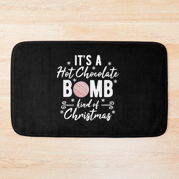 Item preview, Hot Chocolate Bomb Kind Of Christmas Xmas 2020 Funny Hot Chocolate Lovers designed and sold by RainbowPandas.