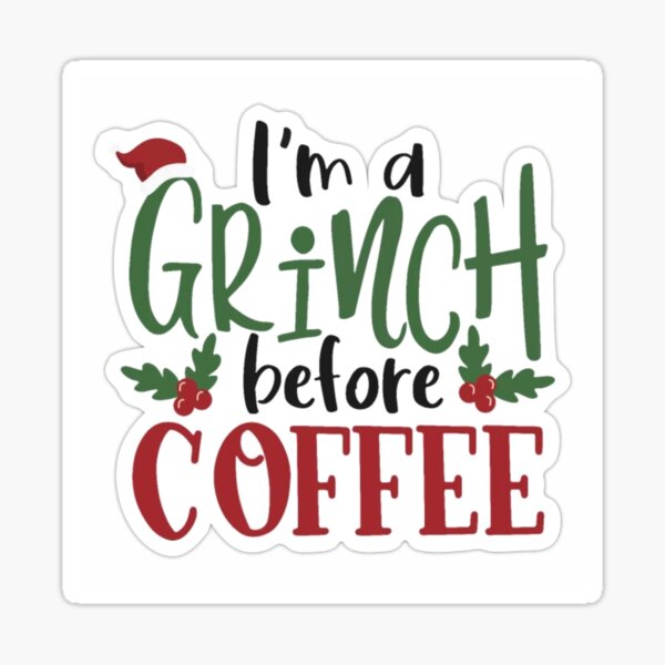 Download Grinch Coffee Gifts Merchandise Redbubble
