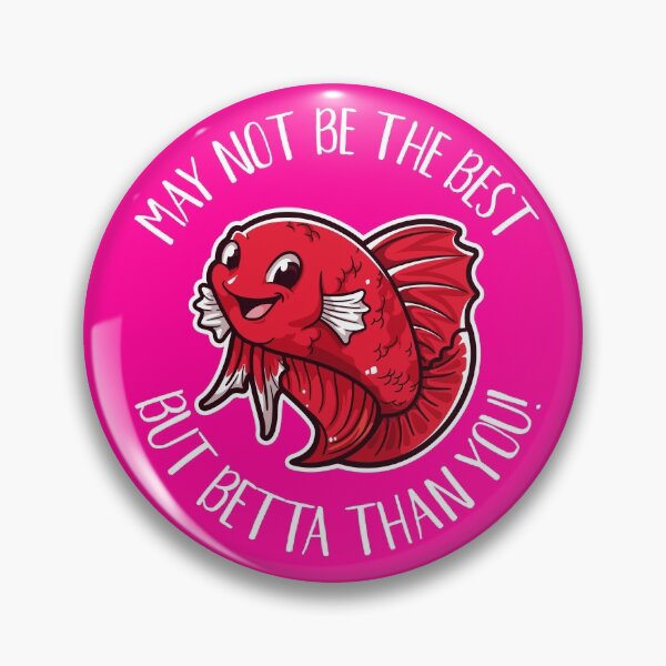 Item preview, Funny Siamese fighting Fish Betta Than You designed and sold by TheCrazyBear.