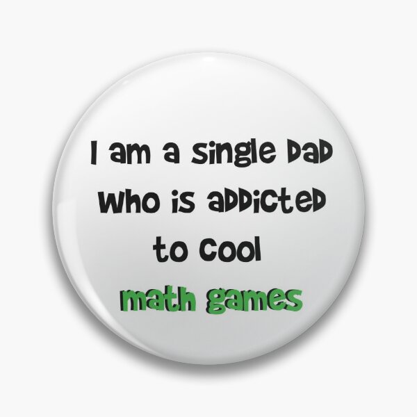Item preview, i am a single dad who is addicted to cool math games designed and sold by JocelynCrafts.
