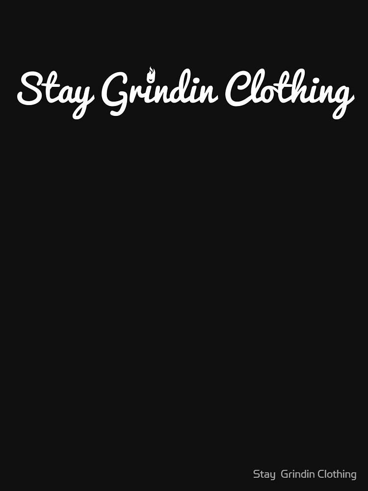 Stay Grindin Clothing - Cursive - White by omegared17