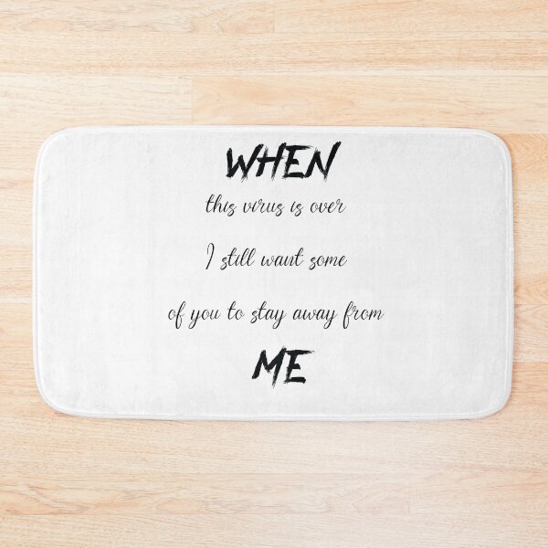 Item preview, When this virus is over I still want some of you to stay away from me designed and sold by PrintBrint.