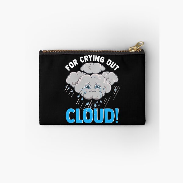 Item preview, Cute & Funny For Crying Out Cloud Pun Meteorology designed and sold by perfectpresents.
