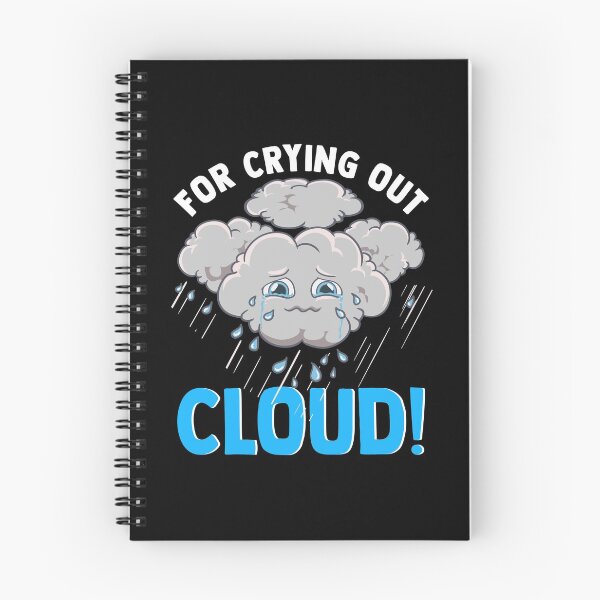 Item preview, Cute & Funny For Crying Out Cloud Pun Meteorology designed and sold by perfectpresents.
