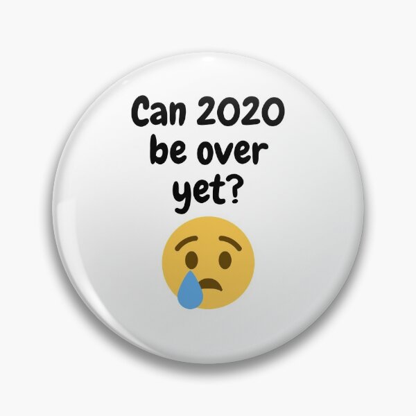 Item preview, Can 2020 be over yet? designed and sold by tiernaal195.