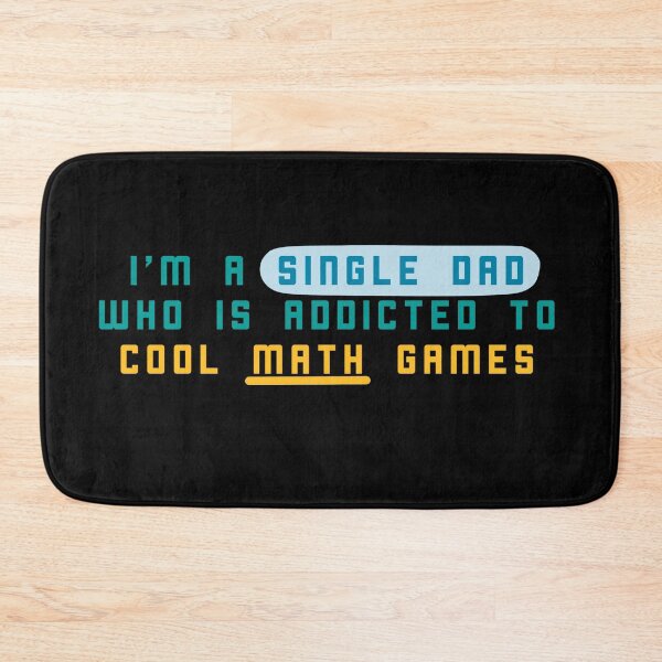 Item preview, Im a single dad who is addicted to cool math games designed and sold by CricketDoodles.